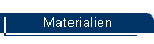 Materialien